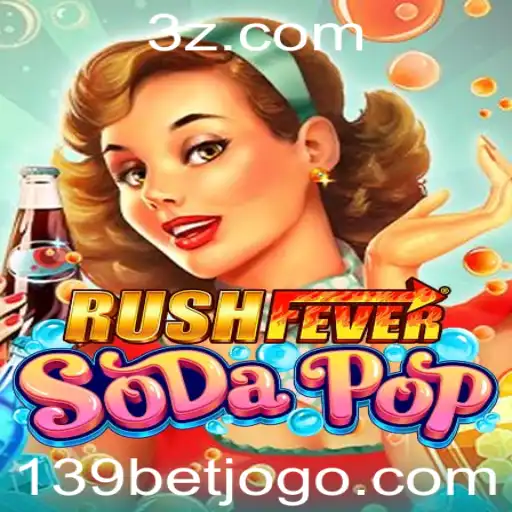 Descubra a Diversão Explosiva de RushFeverSodaPop com 139bet