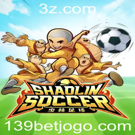 Shaolin Soccer: Explore o Mundo do Futebol Acrobático com 139bet
